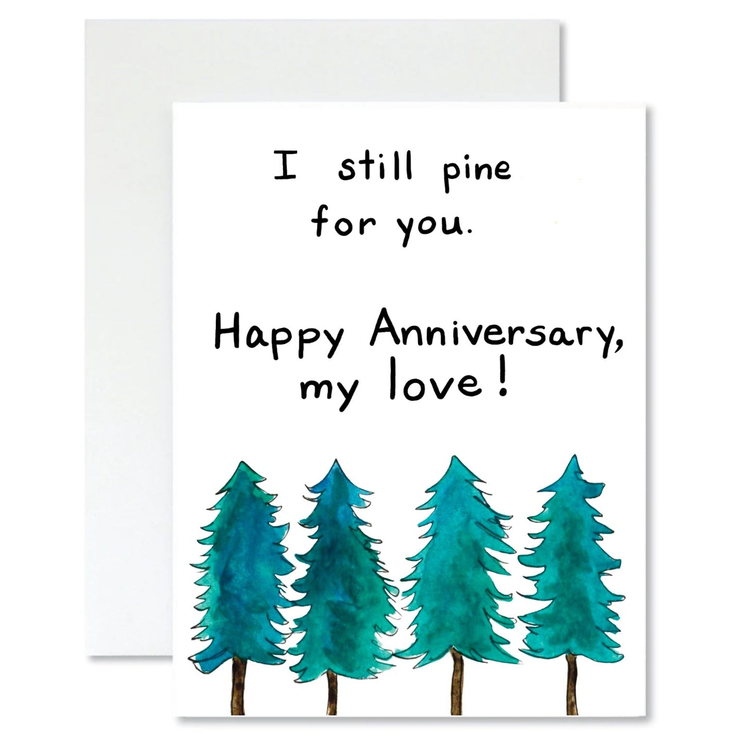 Card with trees and anniversary message "I still pine for you" on a white background