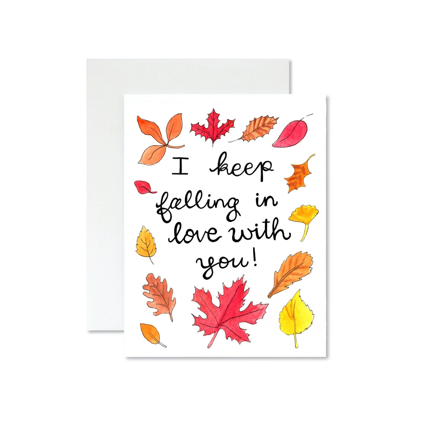 I Keep Falling In Love With You Card