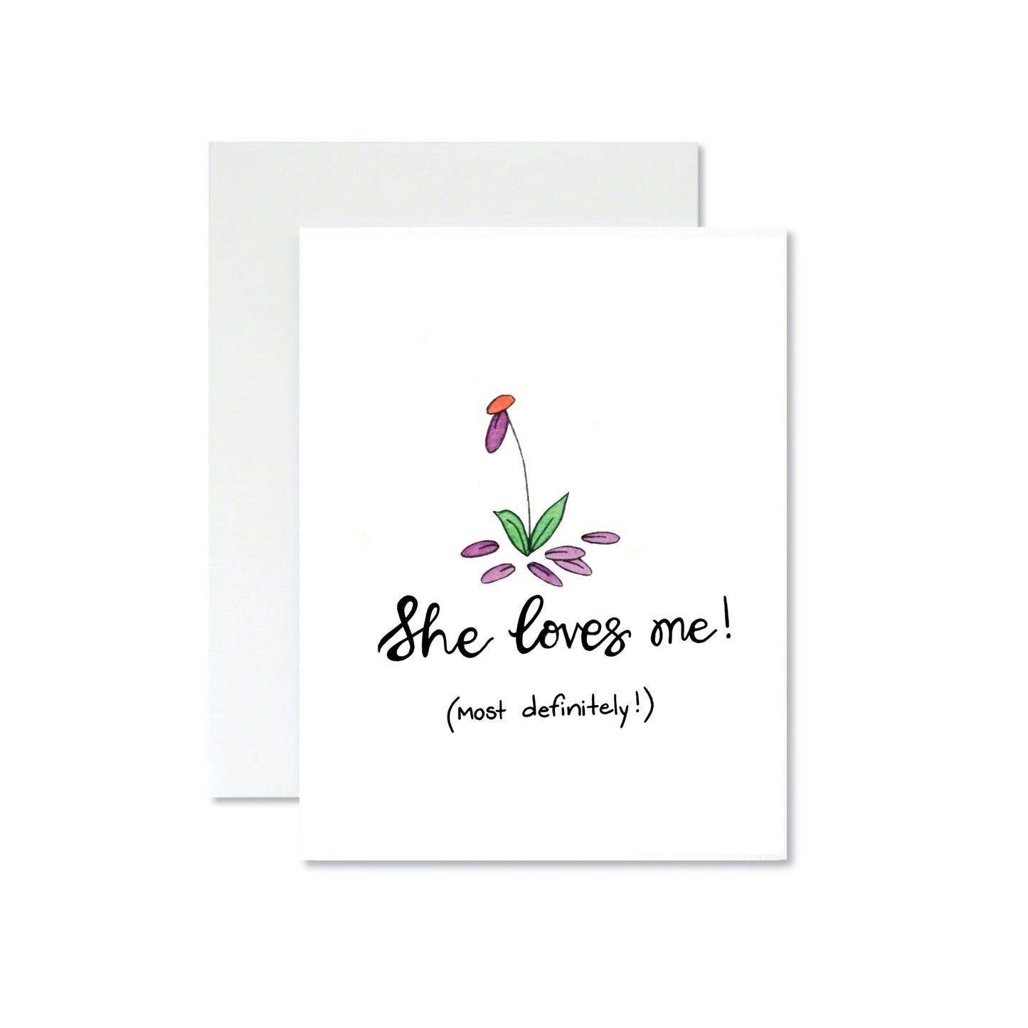 She loves me! Card