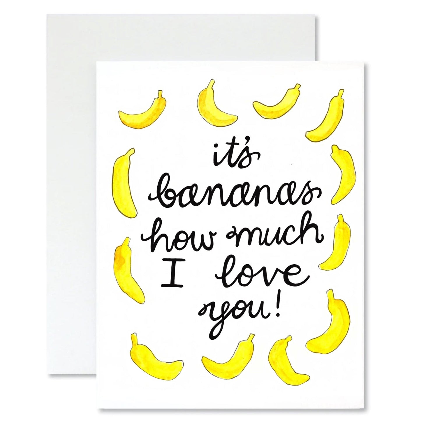 Greeting card with banana illustrations and text 'it's bananas how much I love you!' on a white background.