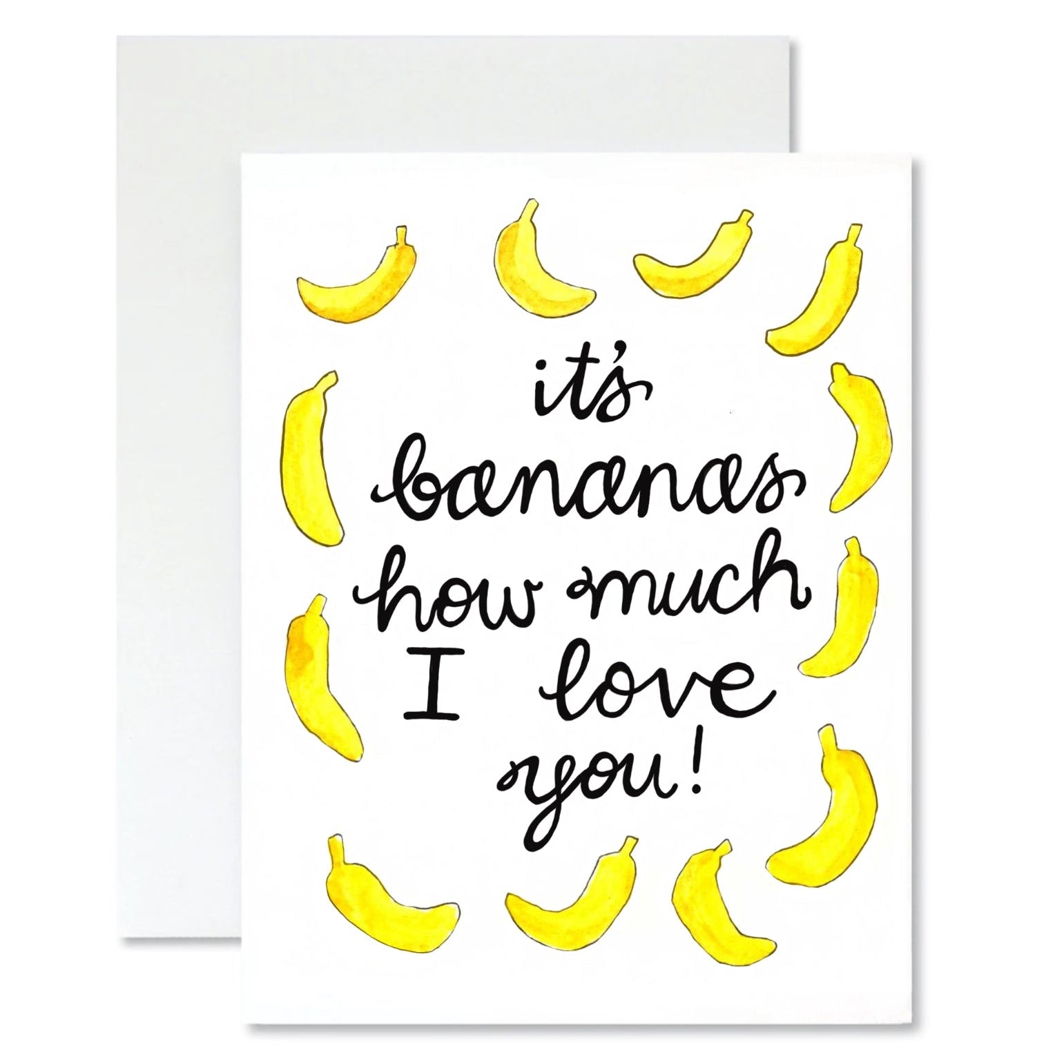 Greeting card with banana illustrations and text 'it's bananas how much I love you!' on a white background.