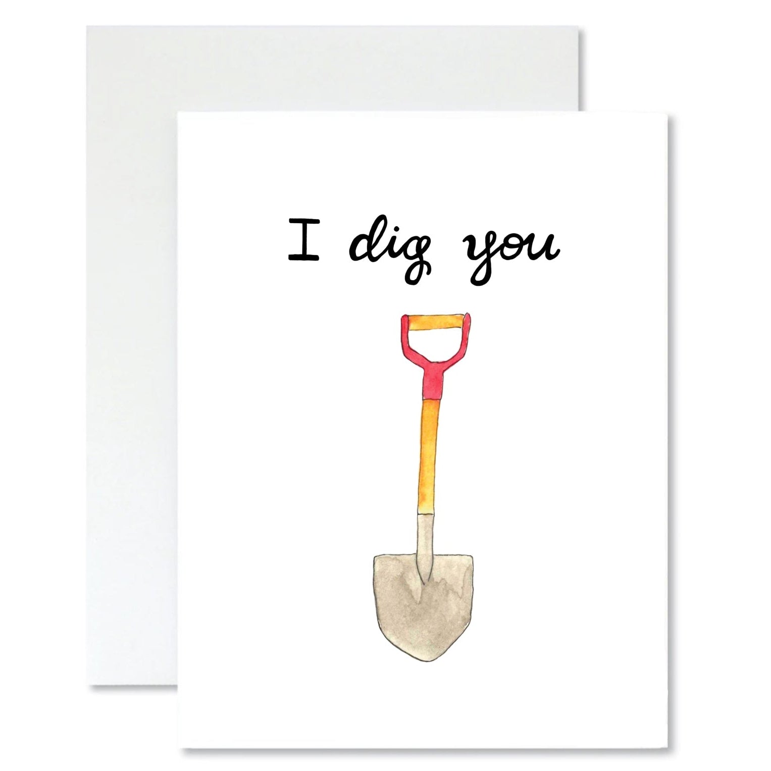 Card with a shovel illustration and 'I dig you' text on a white background