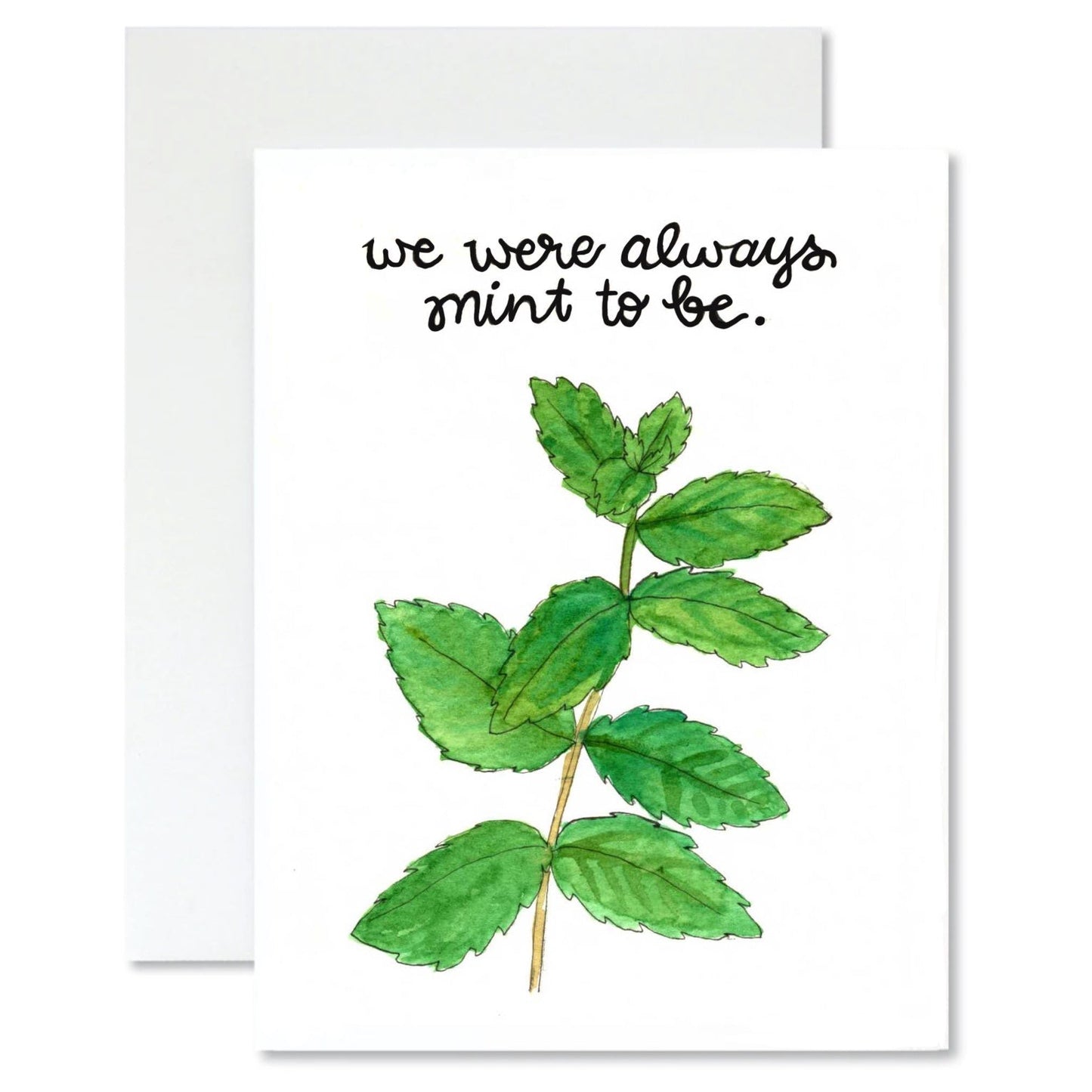 Greeting card with green mint plant and text 'we were always mint to be.' on a white background